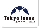 Tokyo Issue - 東京偉蹴 Football